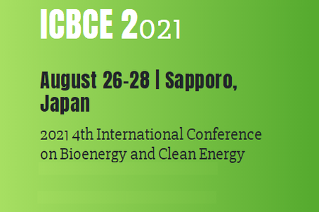 2021 Олон улсын био энерги ба цэвэр эрчим хүчний IV бага хурал (ICBCE 2021)